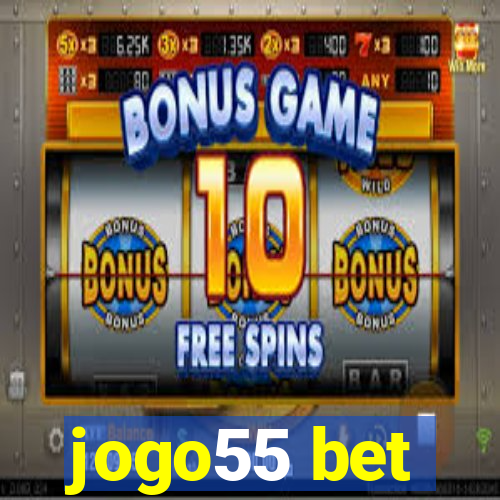 jogo55 bet